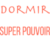 Dormir C'est Mon Super-Pouvoir
