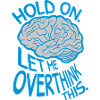 Let me overthink this
