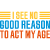 to act my age