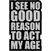 to act my age