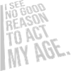 to act my age