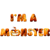 I'm a monster
