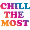Chill the Most