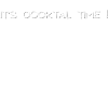Cocktail time
