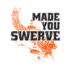 Made You Swerve - swerve