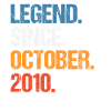 Légende depuis octobre 2010 Anniversaire