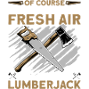 I Am A Proud Lumberjack