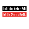 Ich bin keine 40