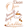 Grandpa needs coffee
