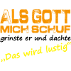 Als Gott mich schuf