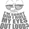 Roll My Eyes Out