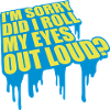 Roll My Eyes Out