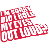 Roll My Eyes Out
