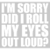 Roll My Eyes Out