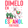 Humorous En Espanol Por Favor Llama Hispanic