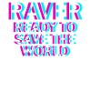Raver Techno Rave Hardtekk