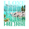 J’adore le lac Tahoe