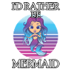 I'd Rather Be Sea Maid