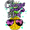cool pineapple Change your mind