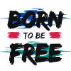 Born to be Free