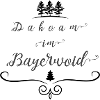 Dahoam im Bayerwoid