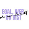 egal wer du bist design