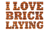 I love bricklayers