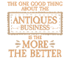 The Good Thing About Antiques