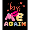 Kiss me again