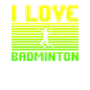 I love badminton