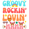 Groovy Rocking Loving Mama 70s