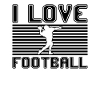 I love football