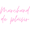 Marchand de Plaisir