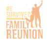 We survived family reunification