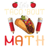 Let's Taco Bout Math Teacher