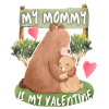 Mama-Is-My-Valentine, Mommy-Is-My-Valentine