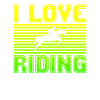 I love riding