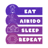 Manger Aikido Sommeil Répéter
