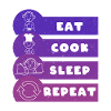 Eat Cook Sleep Repeat