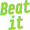 Beat it