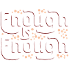 Enough is enough