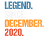Legend Since December 2020 Birthday