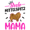 Beste Mittelspitz Mama