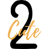 2 Cute