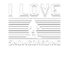 I love snowboarding