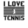 I love tennis