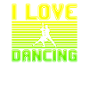 I love dancing