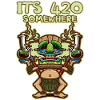 It's 420 Somewhere Cannabis Weed Smoking THC Ganja