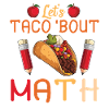 Let's Taco Bout Math Teacher