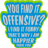 You find it offensive